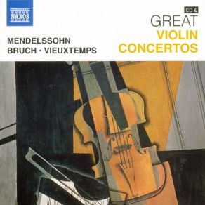 The Great Classics. Box # 5 - Great Violin Concertos - CD04 Mendelssohn: Violin Concerto In E Minor / Bruch: Violin Concerto No. 1 Vieuxtemps: Violin Concerto No. 5 album cover