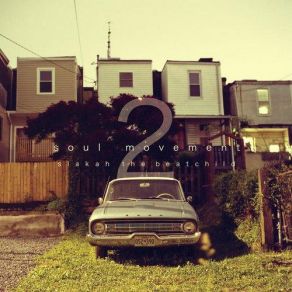 Slakah The Beatchild - Soul Movement Vol. 2 album cover