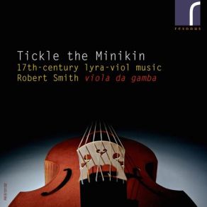 Tickle The Minikin: 17th-Century Lyra Viol Music album cover