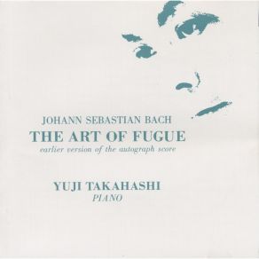 Yuji Takahashi - Bach The Art Of Fugue - Earlier Version Of The Autograph Score album cover