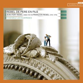 Rebel De Père En Fils: Ensemble Les Surprises album cover