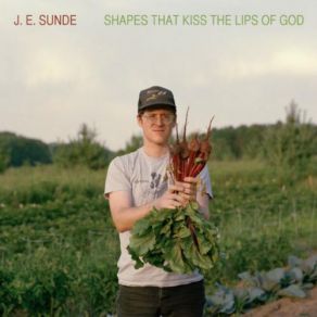 Shapes That Kiss The Lips Of God album cover