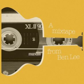 A Mixtape From Ben Lee album cover