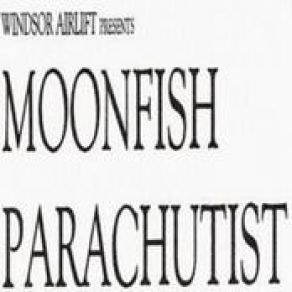Moonfish Parachutist album cover