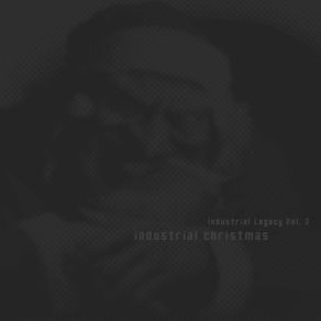 Industrial Legacy Vol. 3 - Industrial Christmas album cover