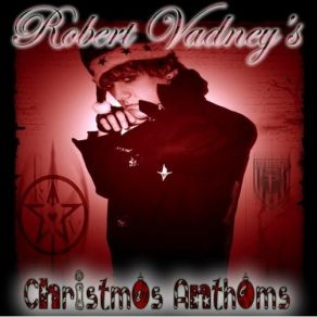Robert Vadney'S Christmas Anthems album cover