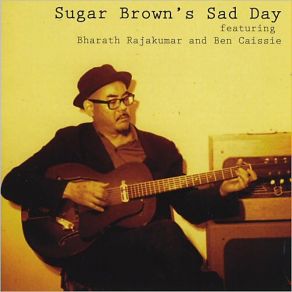 Sugar Brown's Sad Day album cover