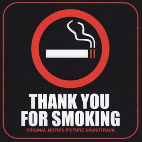 Thank You For Smoking (Original Soundtrack) album cover
