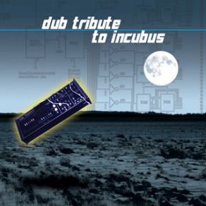 Dub Tribute To Incubus album cover