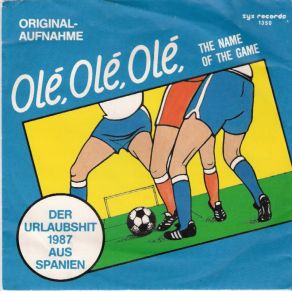 Ole Ole Ole (The Name Of The Game) album cover