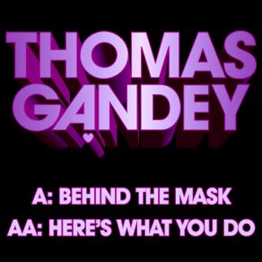 Behind The Mask / Heres What You Do album cover