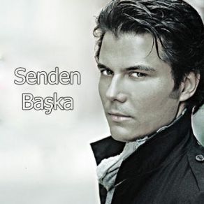 Senden Başka (Single) album cover