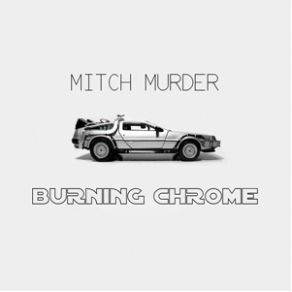 Burning Chrome album cover