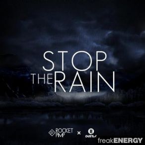 Stop The Rain (Original Mix) (Single) album cover