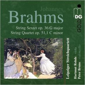 Brahms - Sextet Op. 36, Quartet Op. 51, 1 - Leipzig Quartet album cover