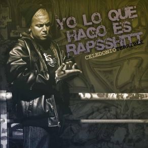 Yo Lo Que Hago Es Rapshitt album cover