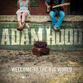 Welcome To The Big World album cover
