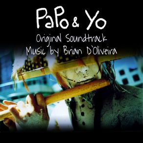 Papo & Yo (Original Soundtrack) album cover