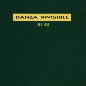 Danza Invisible 1984 - 1989 album cover