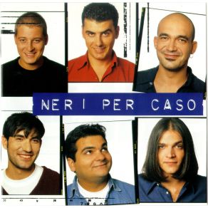 Neri Per Caso album cover