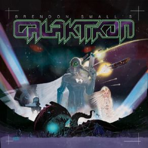 Brendon Small'S Galaktikon album cover