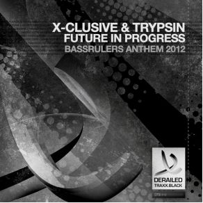 Future In Progress (Bassrulers Anthem 2012) - Single album cover