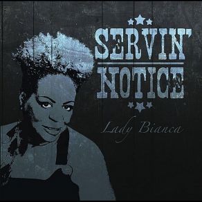 Servin' Notice album cover