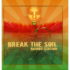 Break The Soil album cover