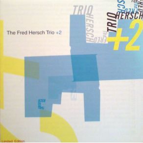 The Fred Hersch Trio + 2 album cover