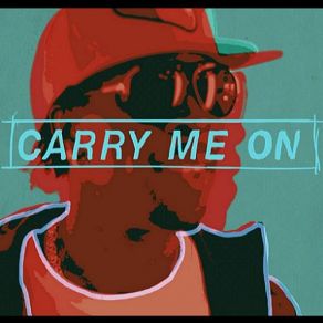 Carry Me On (Single) album cover