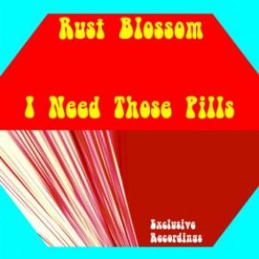 I Need Those Pills (Original Edit) (Single) album cover