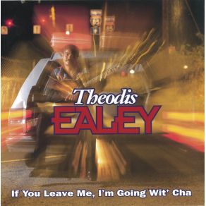 If You Leave Me, I'M Going Wit' Cha album cover