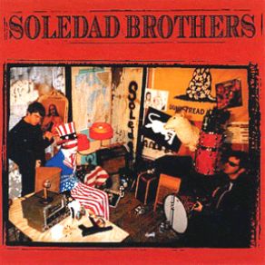 The Soledad Brothers album cover