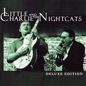 Little Charlie And The Nightcats Deluxe Edition album cover