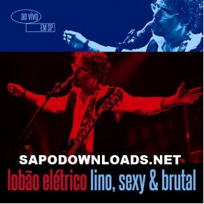 Lobão Elétrico - Lino, Sexy E Brutal album cover