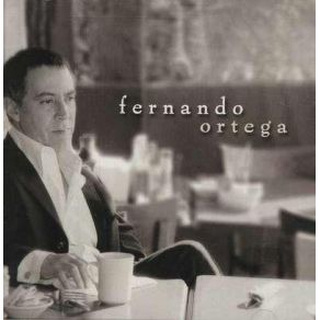 Fernando Ortega album cover