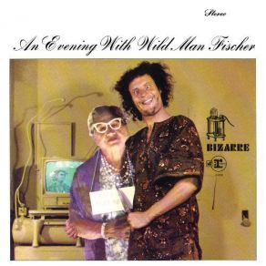 An Evening With Wild Man Fischer (CD2) album cover