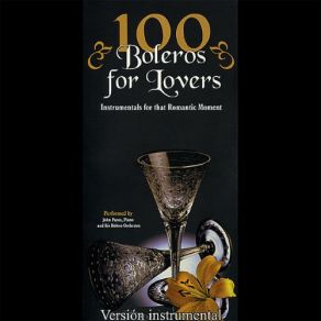 100 Boleros For Lovers - Instrumentals For That Romantic Moment (CD1) album cover