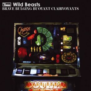 Brave Bulging Buoyant Clairvoyants album cover