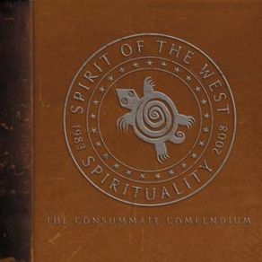 Spirituality 1983 - 2008: The Consummate Compendium (Book 2) album cover