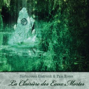 La Clairière Des Eaux Mortes album cover
