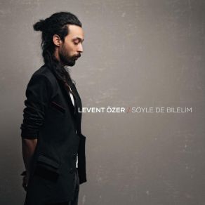 Söyle De Bilelim album cover