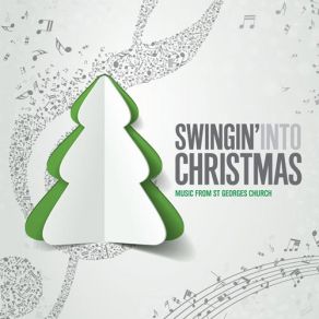 Swingin' Into Christmas: Music From St Georges Church album cover