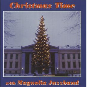 Christmas Time With The Magnolia Jazzband album cover