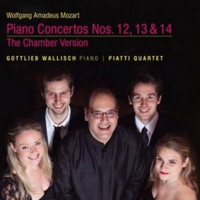 Mozart: Piano Concertos Nos. 12, 13 & 14, The Chamber Version album cover
