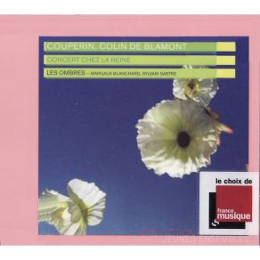 Couperin, Colin De Blamont-Concert Chez La Reine-Les Ombres album cover
