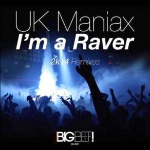 I'm A Raver (Raverockerz & Platinum Project 2K14) album cover