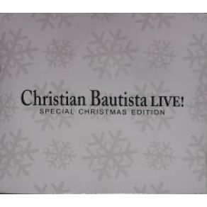 Christian Bautisa: Live! Special Chrismas Edition album cover