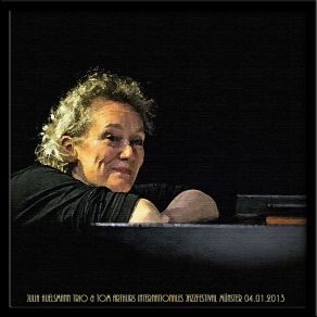 Internationales Jazzfestival, Theater Grosses Haus, Münster, Germany 04. Jan 2013 album cover