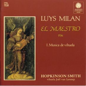 Luys Milán - El Maestro: I. Música De Vihuela album cover